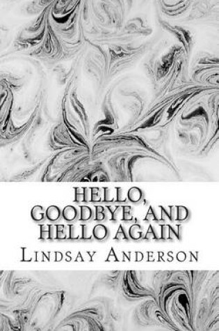 Cover of Hello, Goodbye, and Hello Again