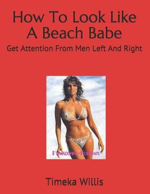 Book cover for How To Look Like A Beach Babe