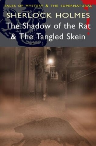 Cover of Shadow of the Rat and The Tangled Skein - Sherlock Holmes