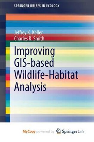 Cover of Improving GIS-Based Wildlife-Habitat Analysis