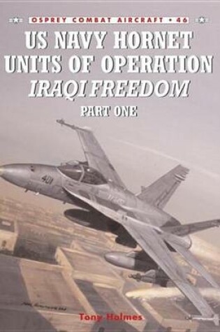 Cover of US Navy Hornet Units of Operation Iraqi Freedom (Part One)