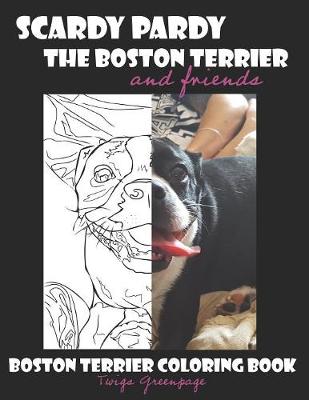 Book cover for Scardy Pardy The Boston Terrier and Friends