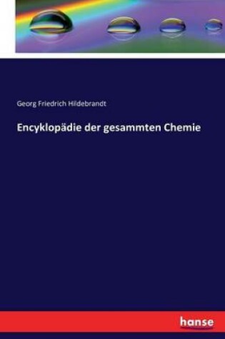 Cover of Encyklopädie der gesammten Chemie