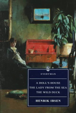 Book cover for A Doll's House/The Lady From The Sea/The Wild Duck
