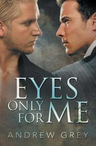 Cover of Eyes Only for Me