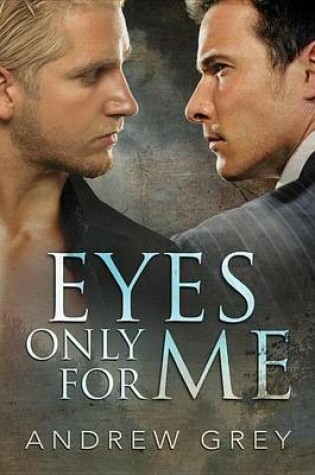 Cover of Eyes Only for Me