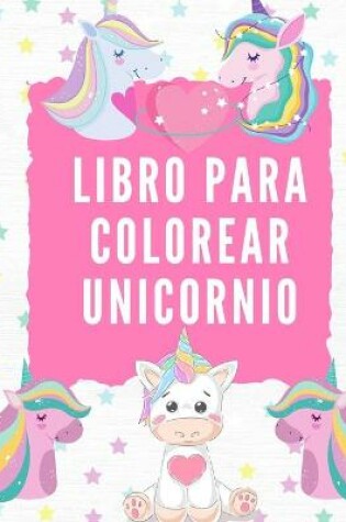 Cover of Libro para Colorear Unicornio