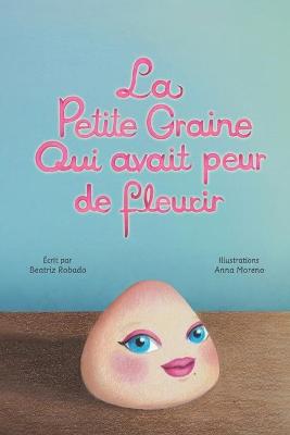 Book cover for La petite graine qui avait peur de fleurir