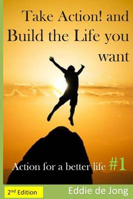 Book cover for Take Action! and Build the Life you want