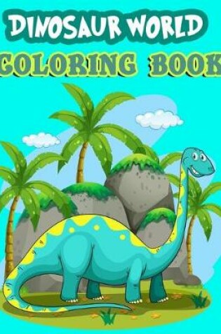 Cover of Dinosaur World Coloring Book