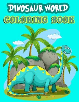 Book cover for Dinosaur World Coloring Book