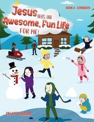 Book cover for Jesus Has A Awesome Fun Life For me!
