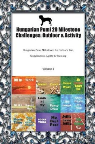 Cover of Hungarian Pumi 20 Milestone Challenges