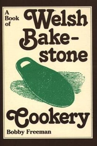 Cover of Book of Welsh Bakestone Cookery, A