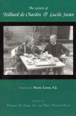 Book cover for Letters of Teilhard de Chardin and Lucile Swan