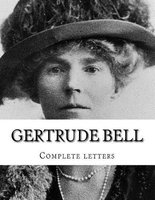 Book cover for Gertrude Bell Complete Letters