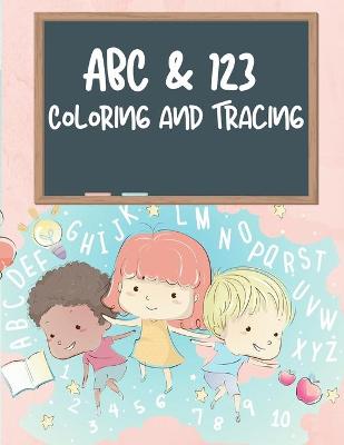 Book cover for ABC & 123 Coloring and Tracing