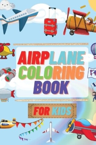 Cover of Airplane Coloring Book For Kids