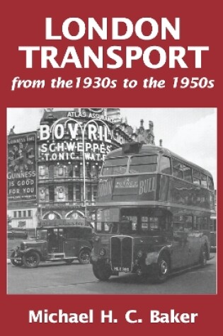 Cover of London Transport from the 1930s to the 1950s