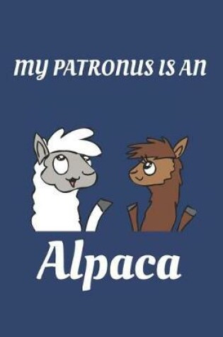 Cover of My Patronus Is an Alpaca