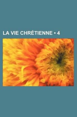 Cover of La Vie Chretienne (4)