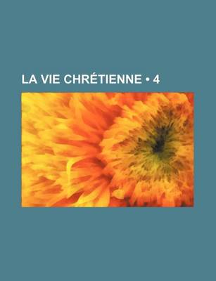 Book cover for La Vie Chretienne (4)