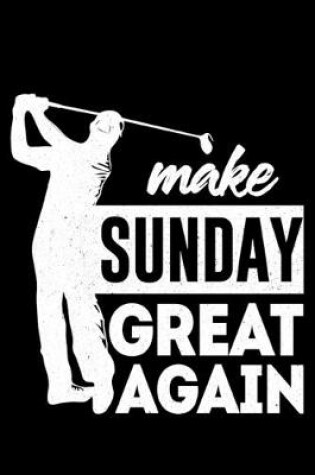 Cover of Make Sunday Great Again