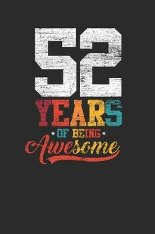 Cover of 52 Years Of Being Awesome