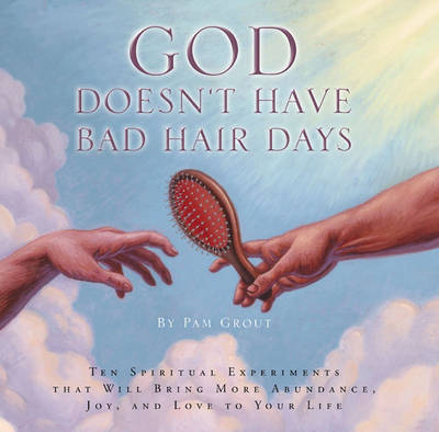 Book cover for God Doesn't Have Bad Hair Days
