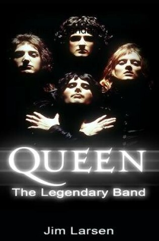 Cover of Queen: The Legendary Band