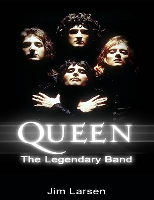 Book cover for Queen: The Legendary Band