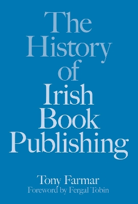 Book cover for The History of Irish Book Publishing