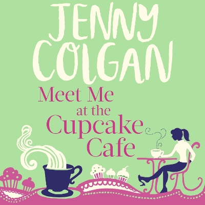Book cover for Meet Me At The Cupcake Café
