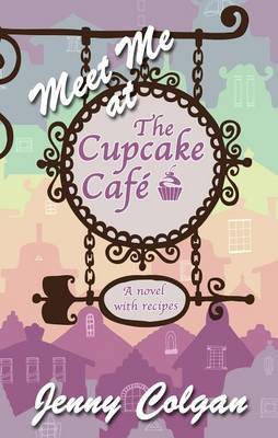 Cover of Meet Me at the Cupcake Cafe