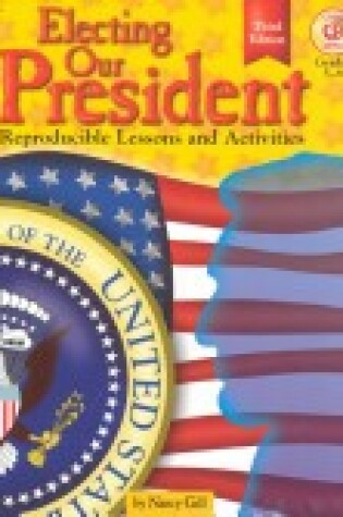 Cover of Electing Our President