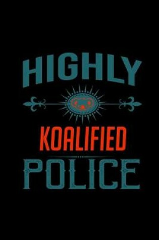 Cover of Highly koalified police