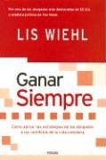 Book cover for Ganar Siempre - Estrategias de Los Abogados