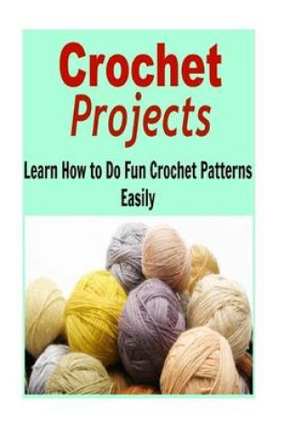 Cover of Crochet Projects