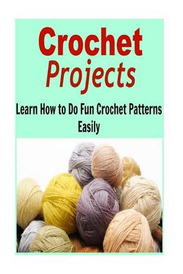 Book cover for Crochet Projects