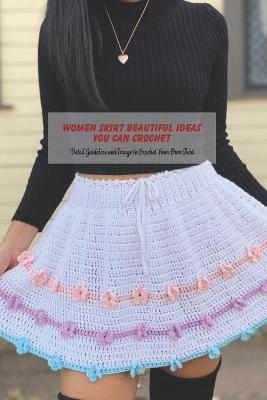 Book cover for Women Skirt Beautiful Ideas You Can Crochet