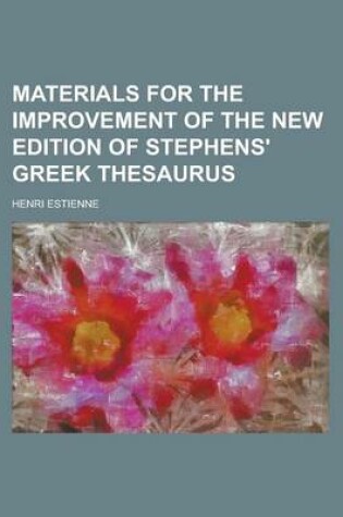 Cover of Materials for the Improvement of the New Edition of Stephens' Greek Thesaurus