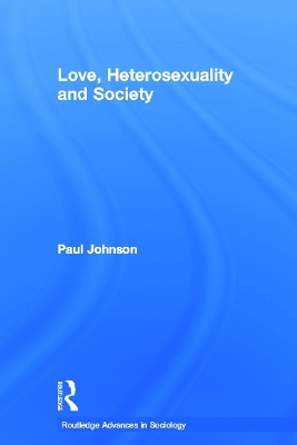 Cover of Love, Heterosexuality and Society