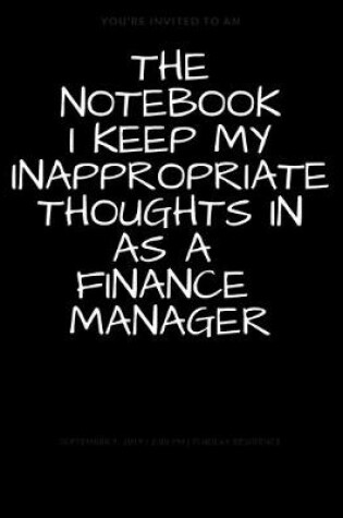 Cover of The Notebook I Keep My Inappropriate Thoughts In As A Finance Manager