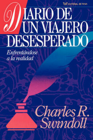 Cover of Diario de un Viajero Desesperado = Living on the Ragged Edge