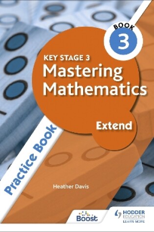 Cover of Key Stage 3 Mastering Mathematics Extend Practice Book 3