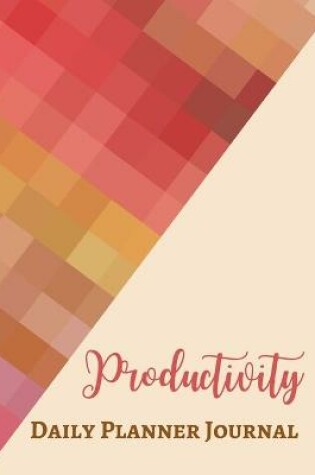 Cover of Productivity Daily Planner Journal - Pastel Rose Wine Gold Pink - Abstract Contemporary Modern Geometric Design - Art