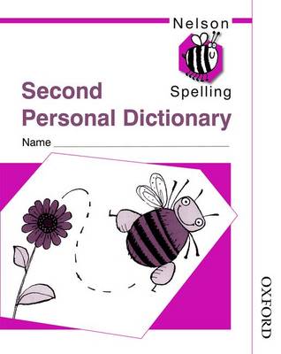 Book cover for Nelson Spelling New Edition Second Personal Dictionary Pack of 10