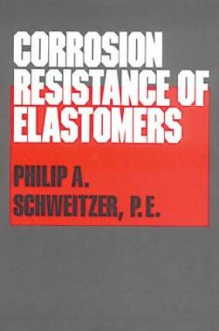 Cover of Corrosion Resistance of Elastomers