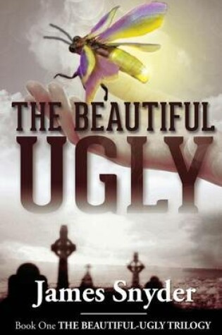 Cover of The Beautiful-Ugly (the Beautiful-Ugly Trilogy)