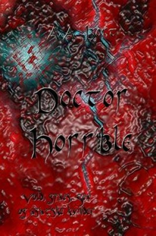 Cover of Doctor Horrible Vold, Graes, Sex Og Asiatiske Kvinder